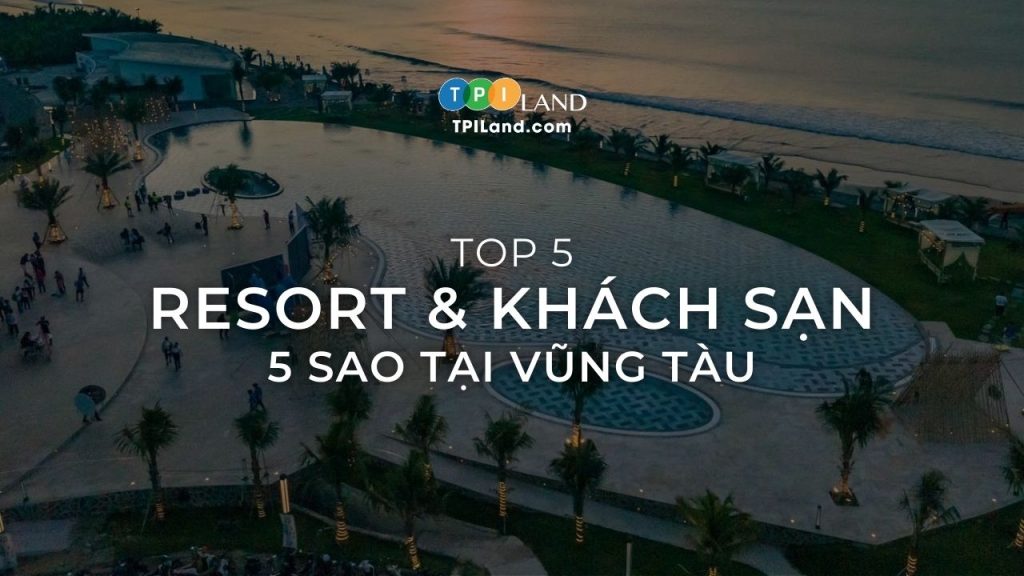 top 5 resort và hotel tại vũng tàu