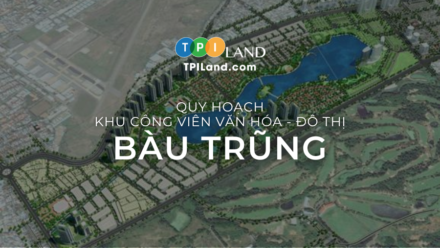 Quy hoạch Bàu Trũng