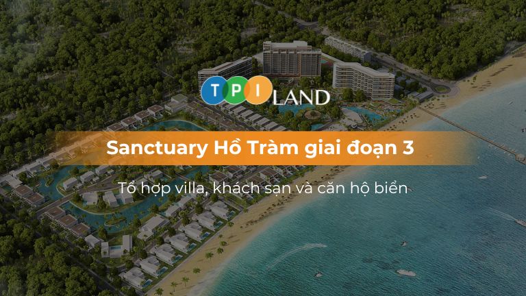 Sanctuary Hồ Tràm giai đoạn 3