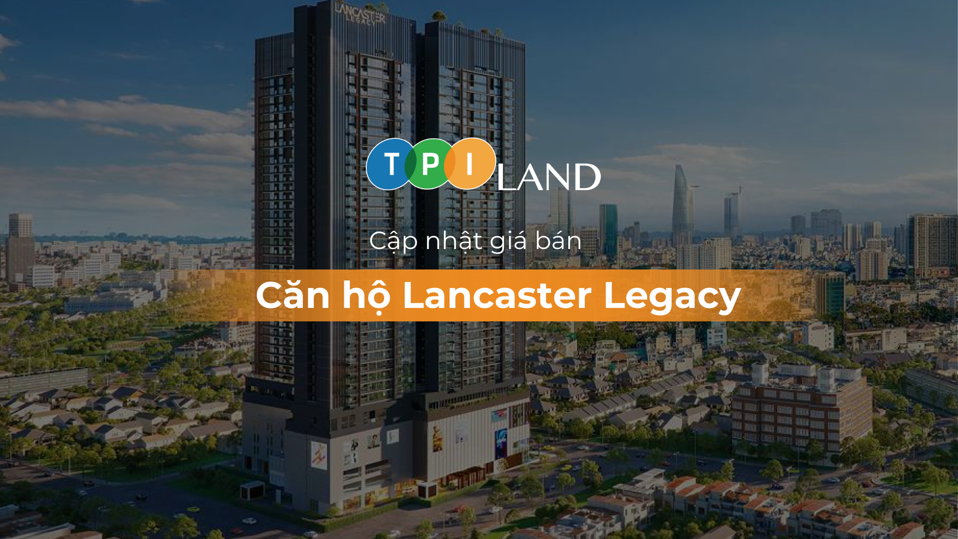 cap-nhat-gia-ban-can-ho-lancaster-legacy