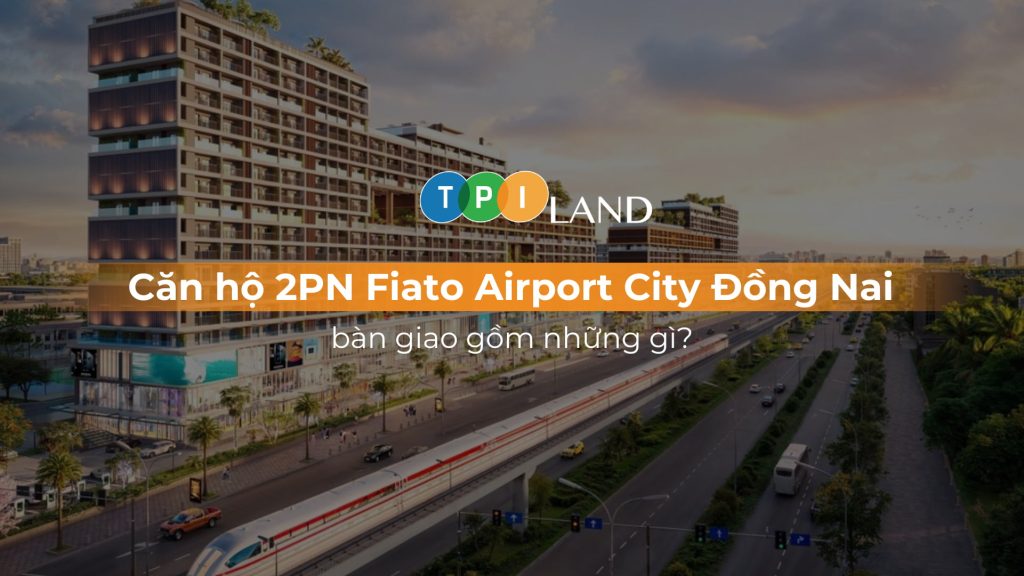 can-ho-2PN-fiato-airport-city-dong-nai