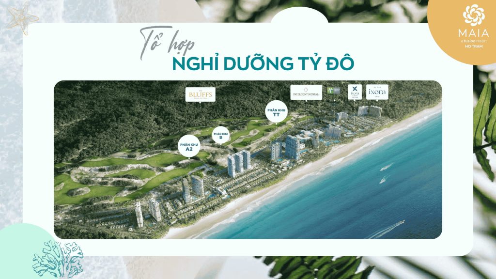 Tổ hợp nghỉ dưỡng MAIA Hồ Tràm nằm trong phức hợp tỷ đô The Grand