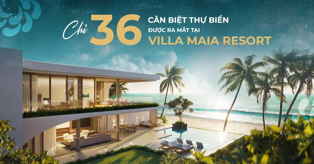 Biet thu beachview Maia Ho Tram