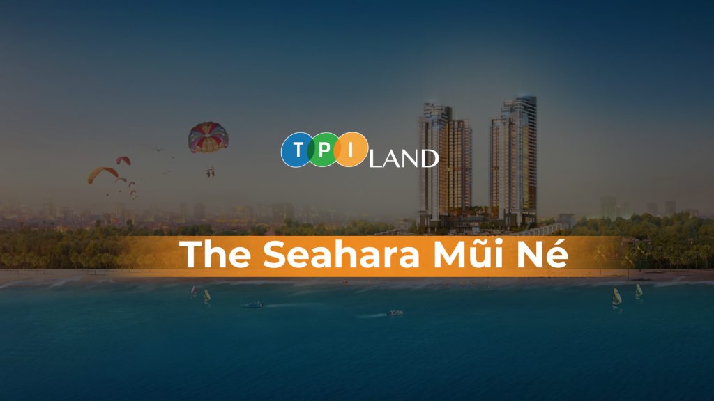 The Seahara Mũi Né – Điểm sáng đầu tư bất động sản nghỉ dưỡng Bình Thuận