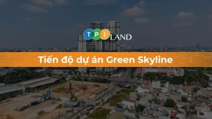 tien-do-du-an-green-skyline