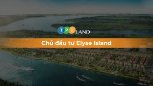 chủ đầu tư elyse island