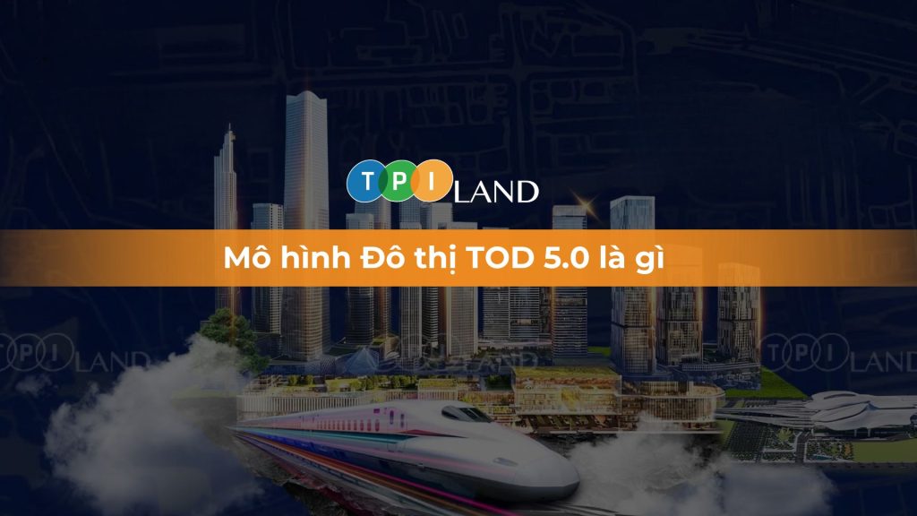 mô hình đô thị tod 5.0