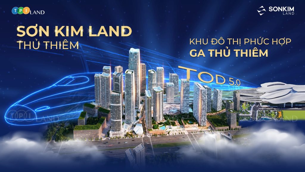 Sơn Kim Land Thủ Thiêm – Hệ Sinh Thái TOD 5.0 