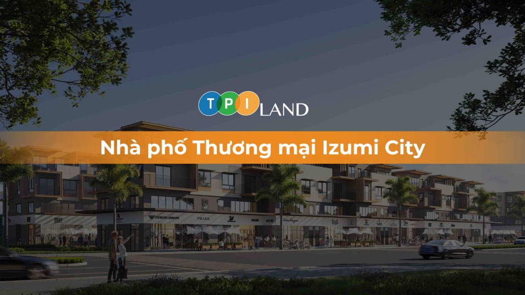 nhà phố thương mại Izumi City
