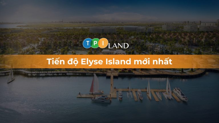 tiến độ elyse island