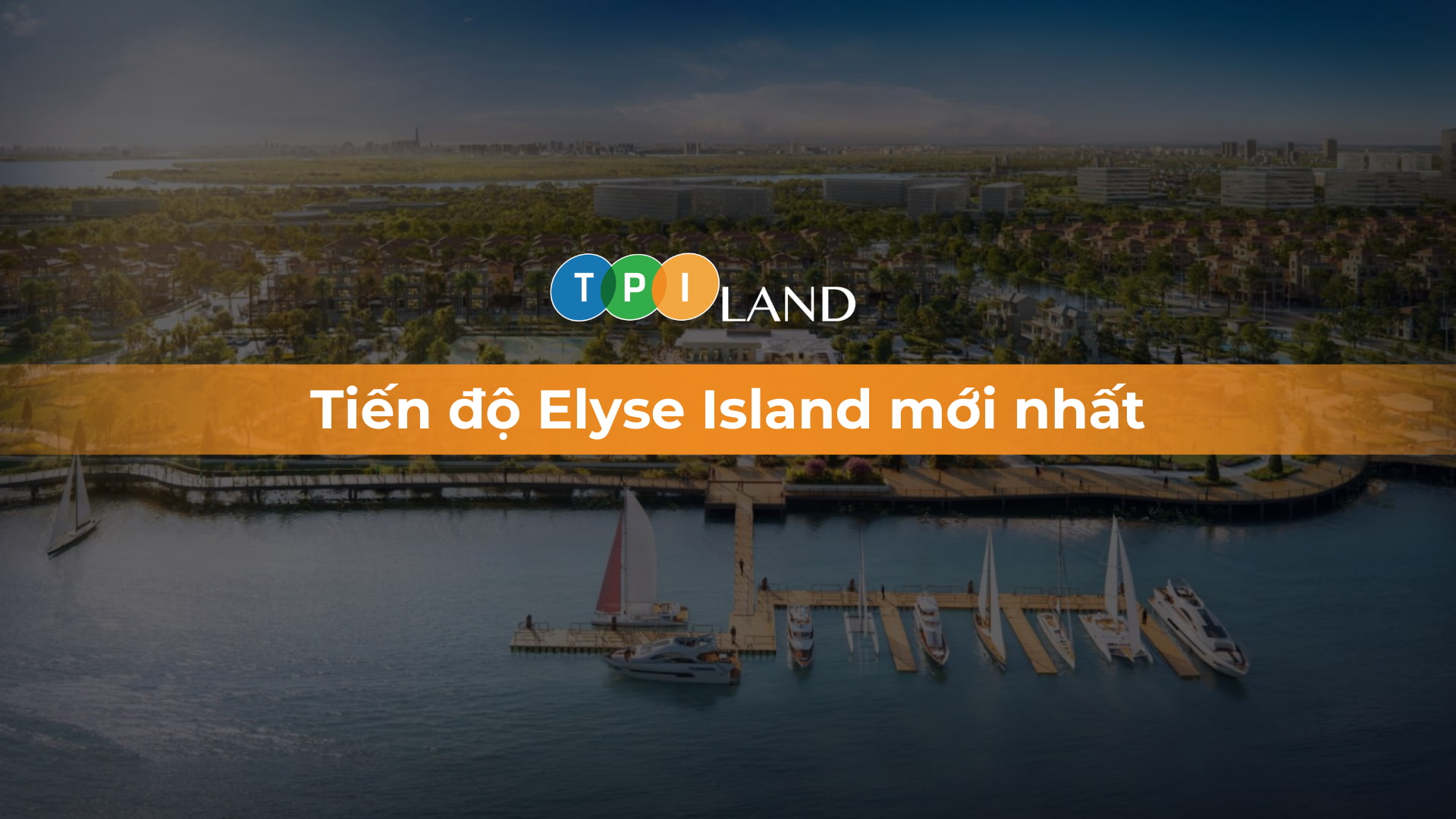 tiến độ elyse island