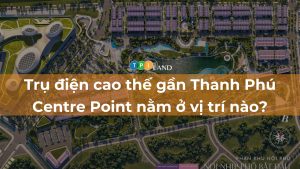Tru-dien-cao-the-gan-Thanh-Phu-Centre-Point-nam-o-vi-tri-nao-thumb