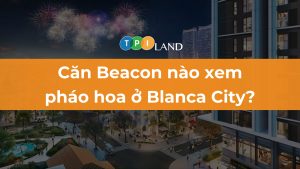 can-ho-beacon-nao-xem-duoc-phao-hoa-tam-cao-o-blanca-city-vung-tau-THUMB
