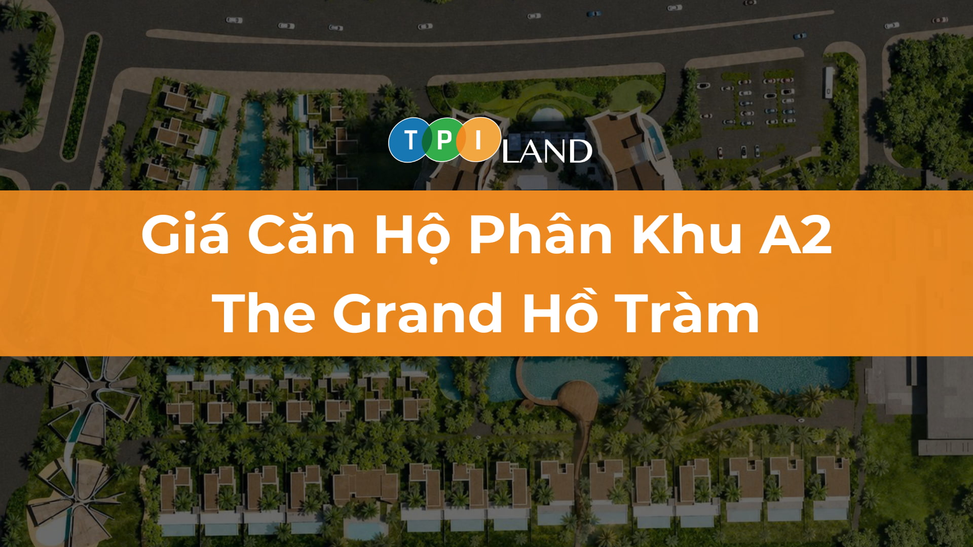 gia-can-ho-phan-khu-a2-the-grand-ho-tram-thumb