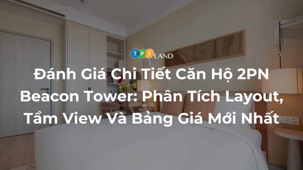 Danh-Gia-Chi -Tiet-Can-Ho-2PN-Beacon-Tower