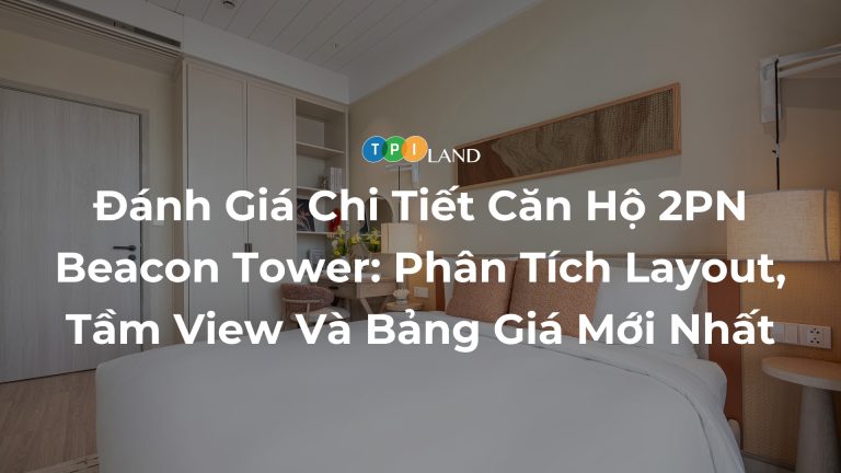 Danh-Gia-Chi -Tiet-Can-Ho-2PN-Beacon-Tower