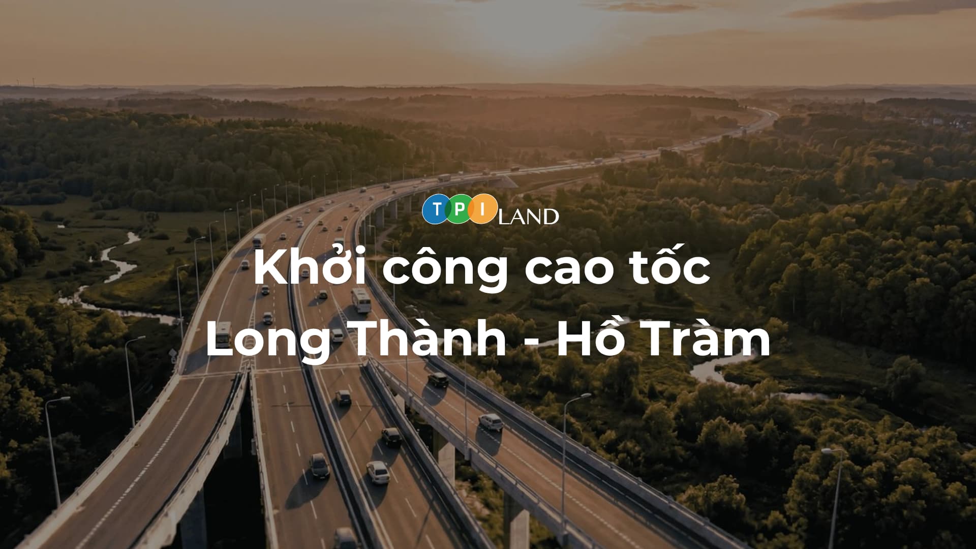 Khoi-cong-cao-toc-Long-Thanh-Ho-Tram