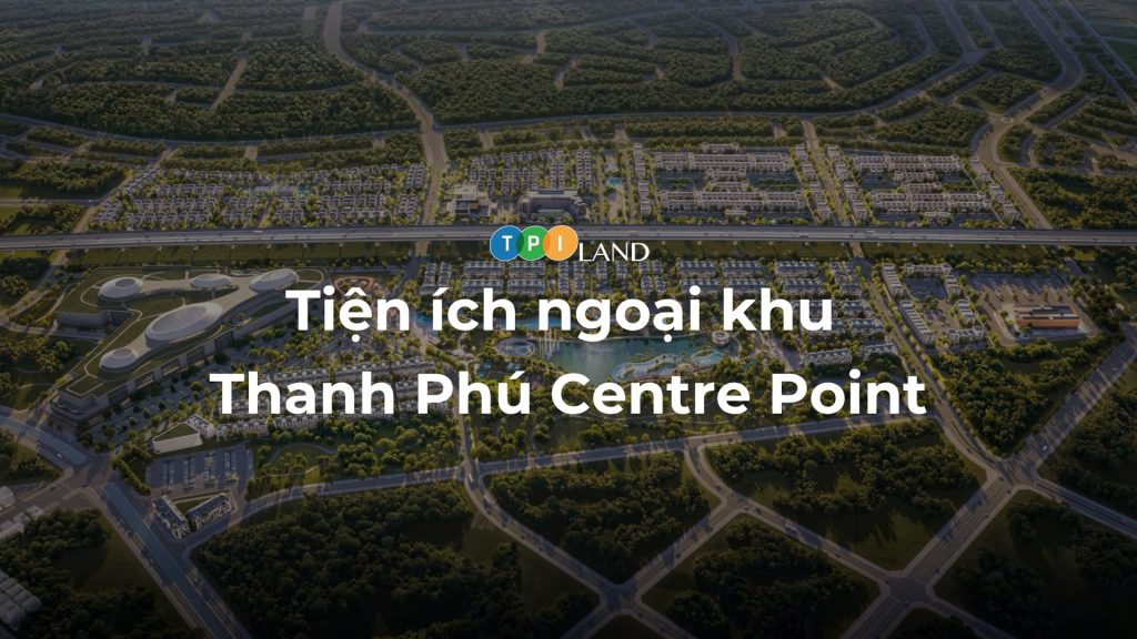 Tien-ich-ngoai-khu-Thanh-Phu-Centre-Point