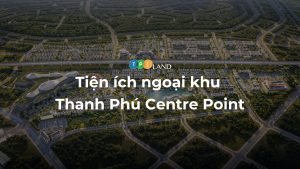 Tien-ich-ngoai-khu-Thanh-Phu-Centre-Point