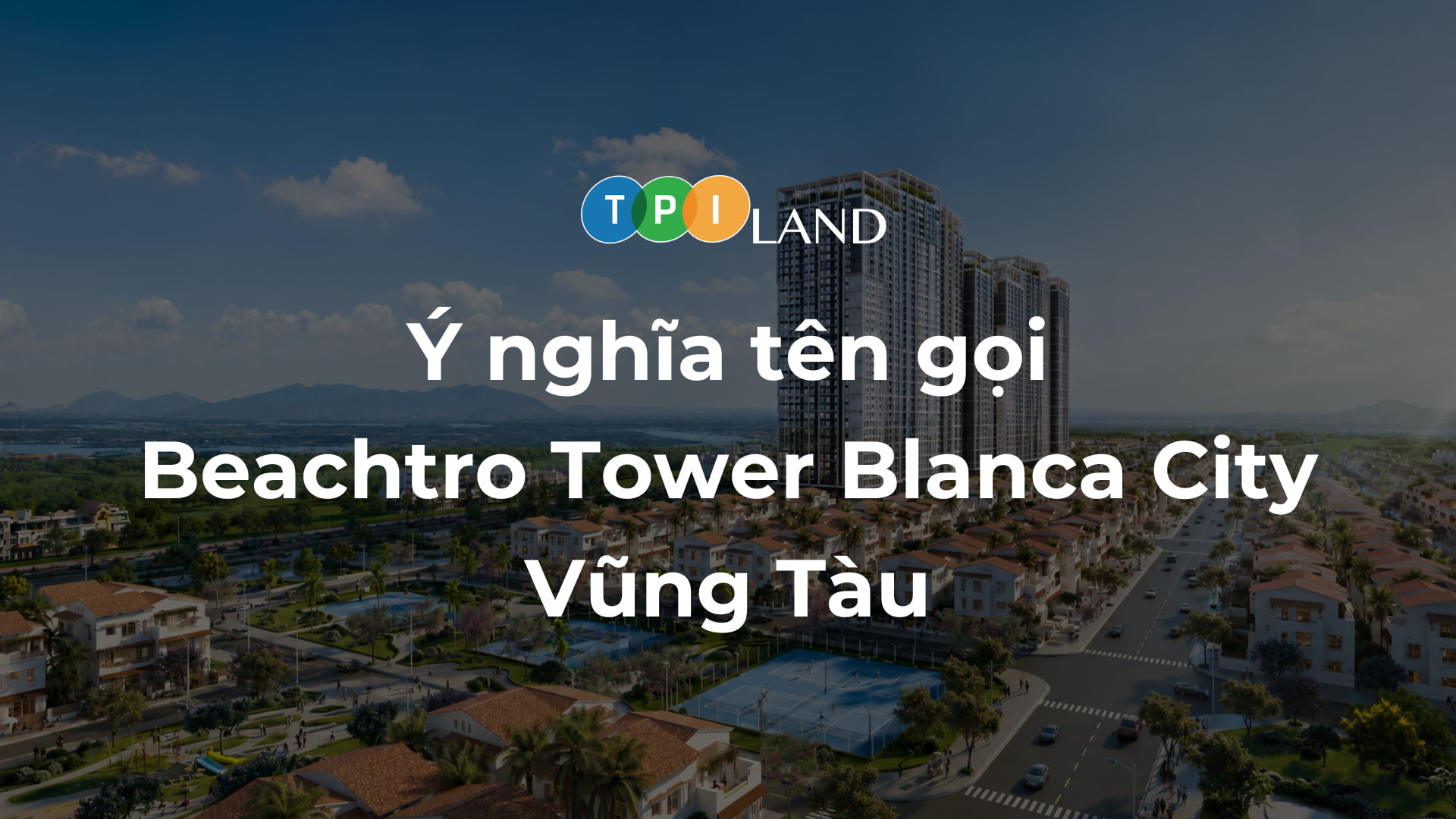 y-nghia-ten-goi-beachtro-blanca-city-vung-tau-thumb