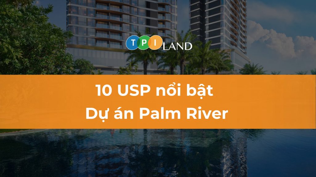 10-usp-noi-bat-du-an-palm-river-thumb
