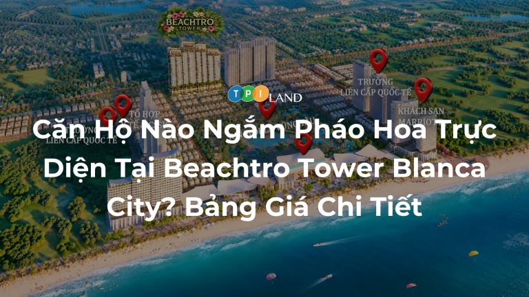 Can-Ho-Nao-Ngam-Phao -Hoa-Truc-Dien-Tai-Beachtro-Tower-Blanca-City