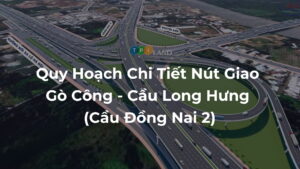Quy-Hoach-Chi-Tiet-Nut-Giao-Go-Cong-Cau-Long-Hung-Cau-Dong-Nai-2