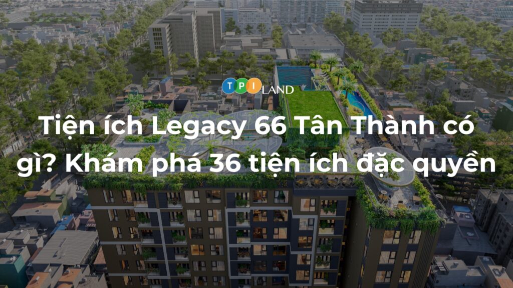 Tien-ich-Legacy-66-Tan-Thanh