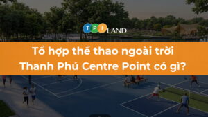 to-hop-the-thao-ngoai-troi-thanh-phu-centre-point-thumb
