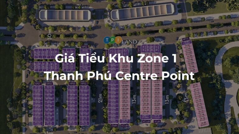 Gia-Tieu-Khu-Zone-1-Thanh-Phu-Centre-Point