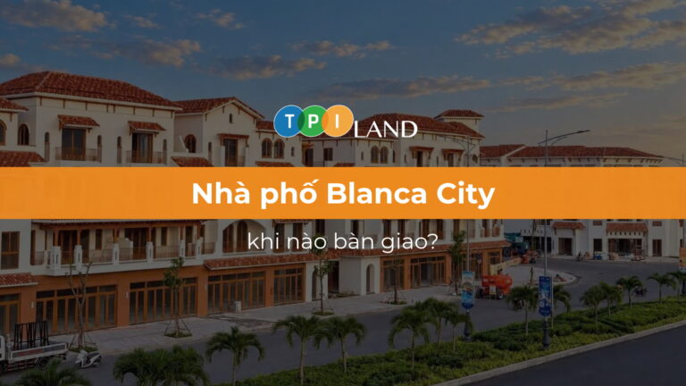 Nhà phố Blanca City bàn giao
