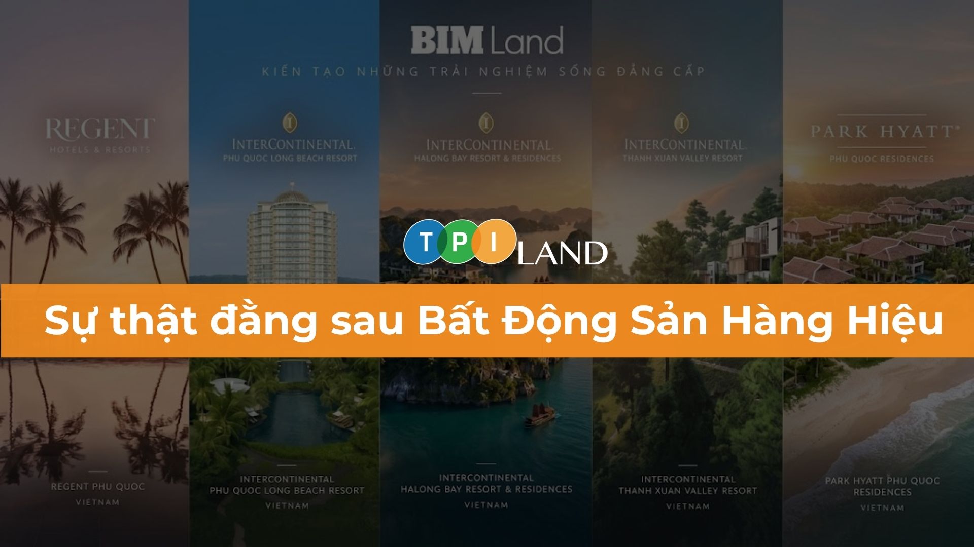 Sự thật đằng sau Bất Động Sản Hàng Hiệu