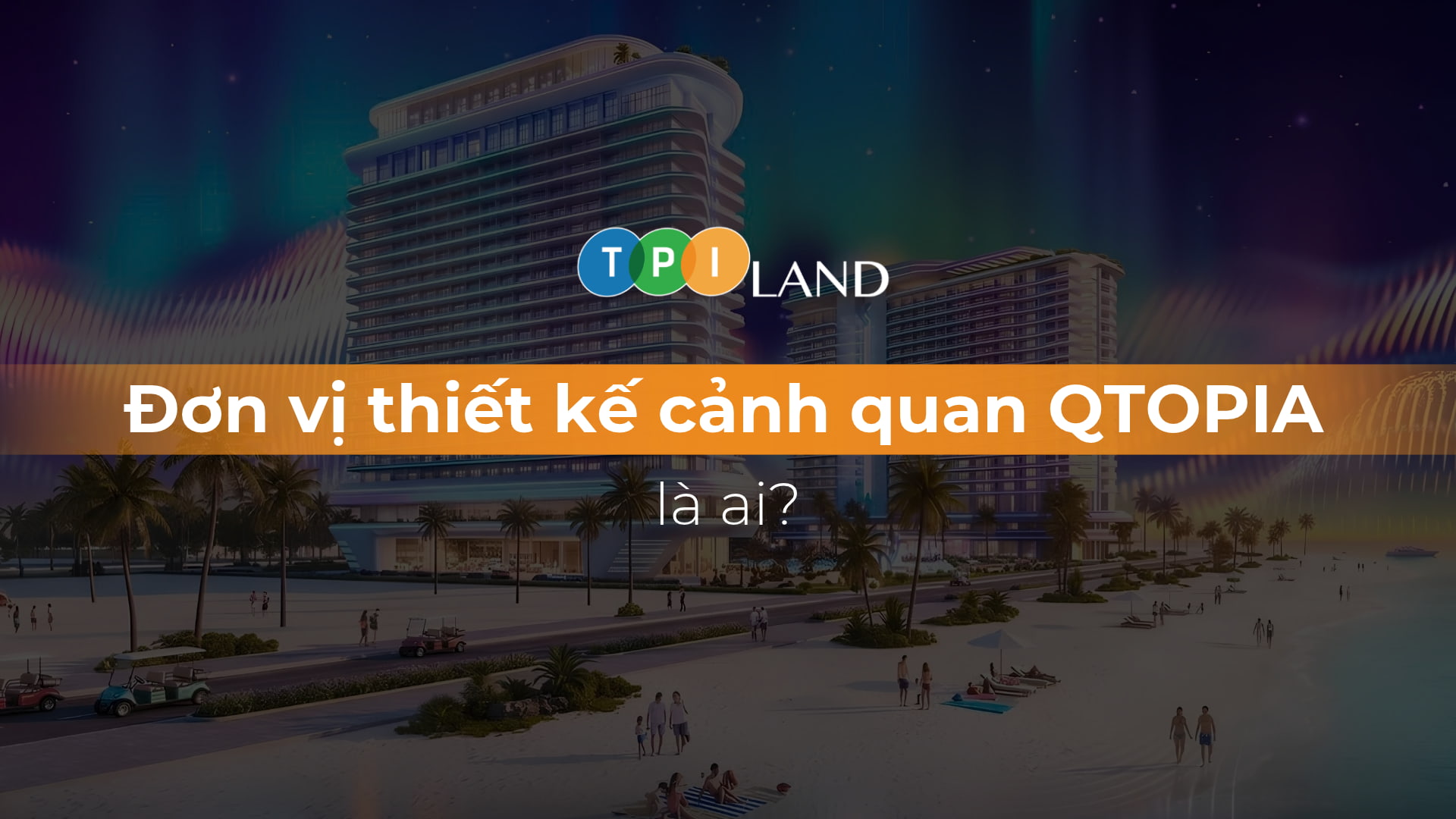 thumb-don-vi-thiet-ke-canh-quan-qtopia