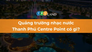 thumb-quang-truong-nhac-nuoc-thanh-phu-centre-point
