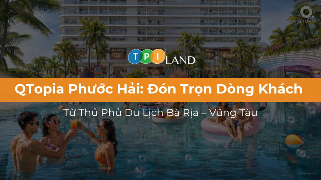 tiem-nang-qtopia-phuoc-hai-don-luong-khach-ba-ria-vung-tau-thumb